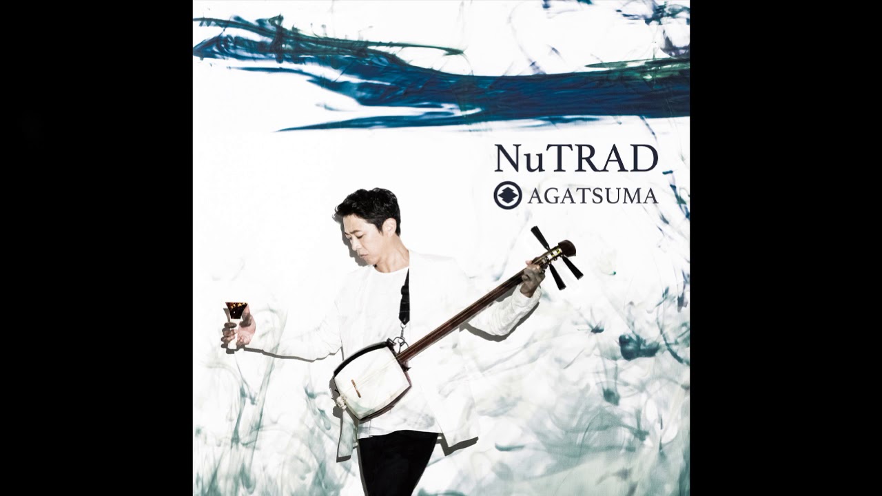 Hiromitsu Agatsuma 上妻宏光 - Zipangu (Track 09) NuTRAD ALBUM