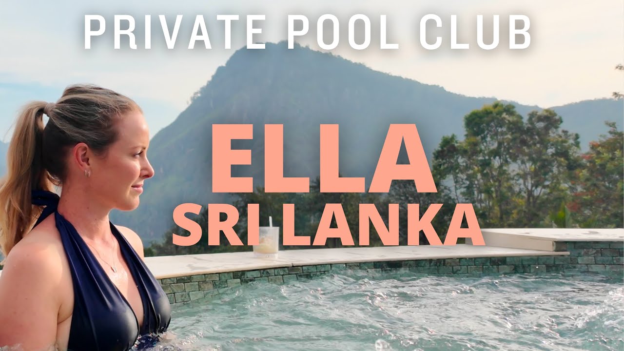 Ravana Pool Club - One of the BEST things to do in Ella, Sri Lanka! (98 Acres Resort & Spa)