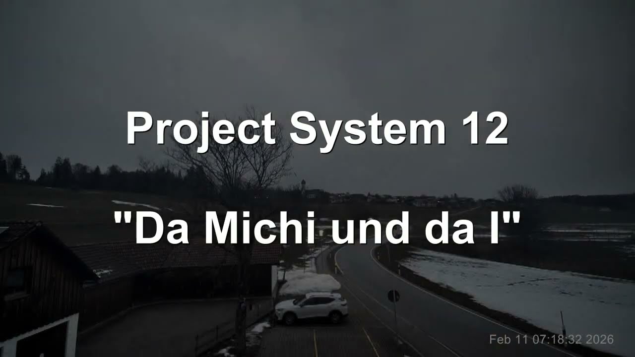 Project System 12   Da Michi und da I