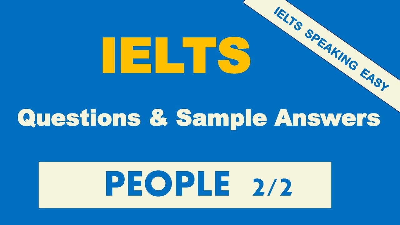 IELTS Speaking: Describe a Person – Must-Know Questions & Answers EP2