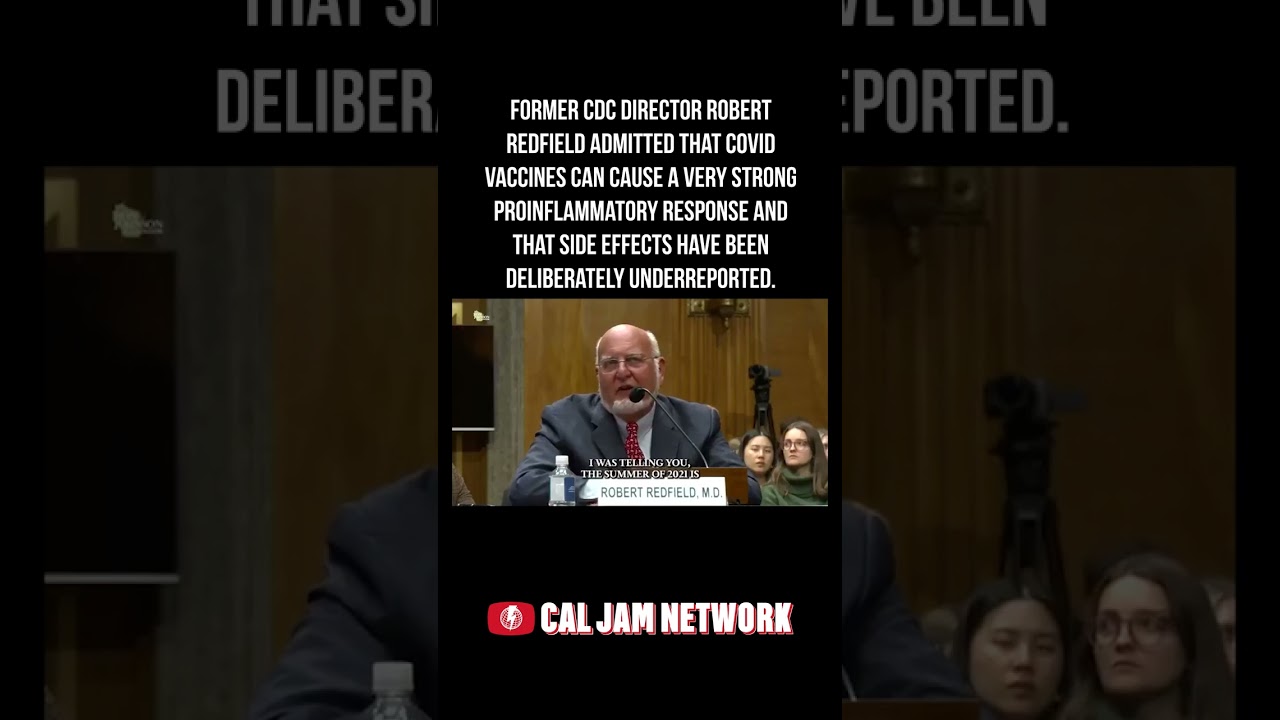 Former CDC Director Robert Redfield admitted that COVID vaccines can cause a very strong proinflamma