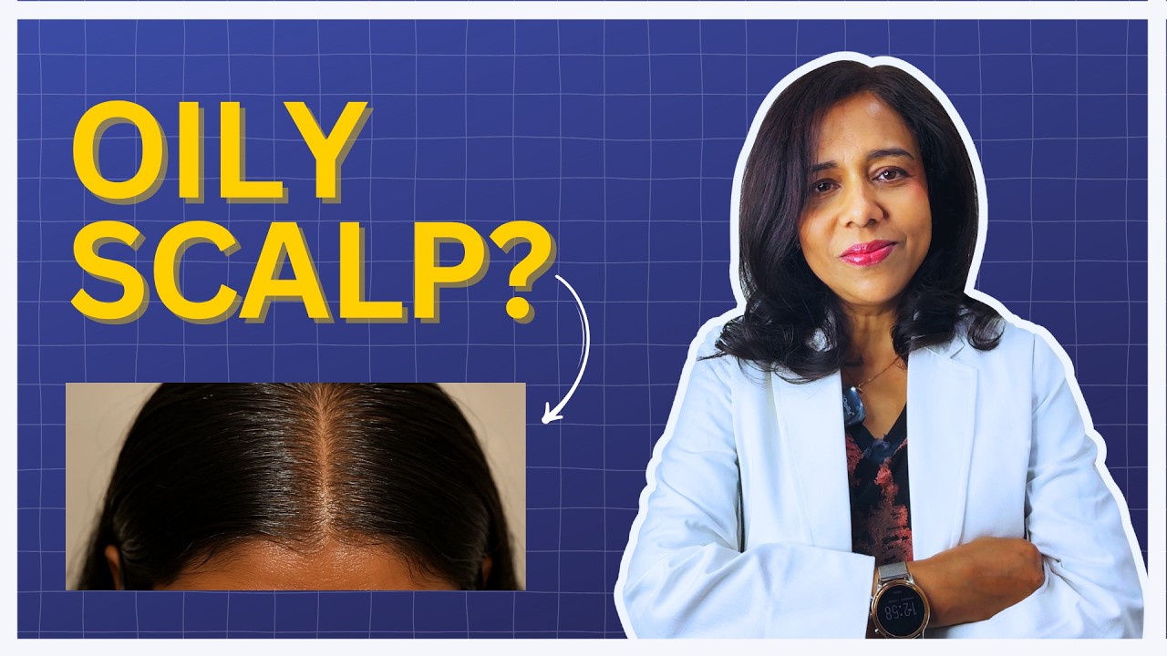 Doctor's Fix For Oily & Greasy Hair | Skincare & Haircare Tips