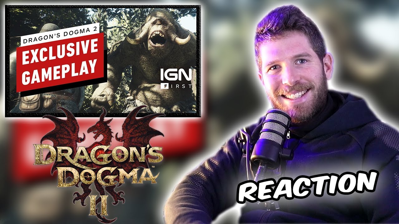 Dragon's Dogma 2 IGN First Reaction
