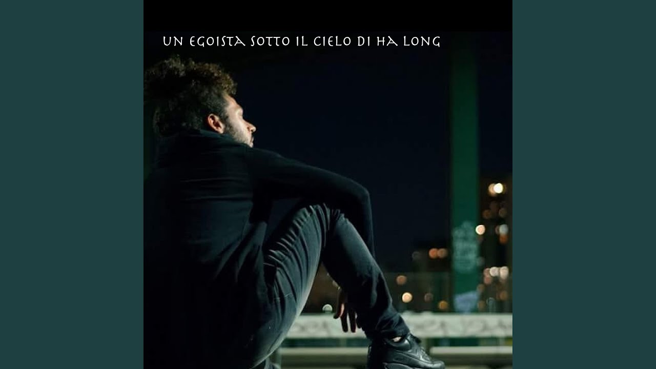 Un egoista sotto il cielo di Ha Long