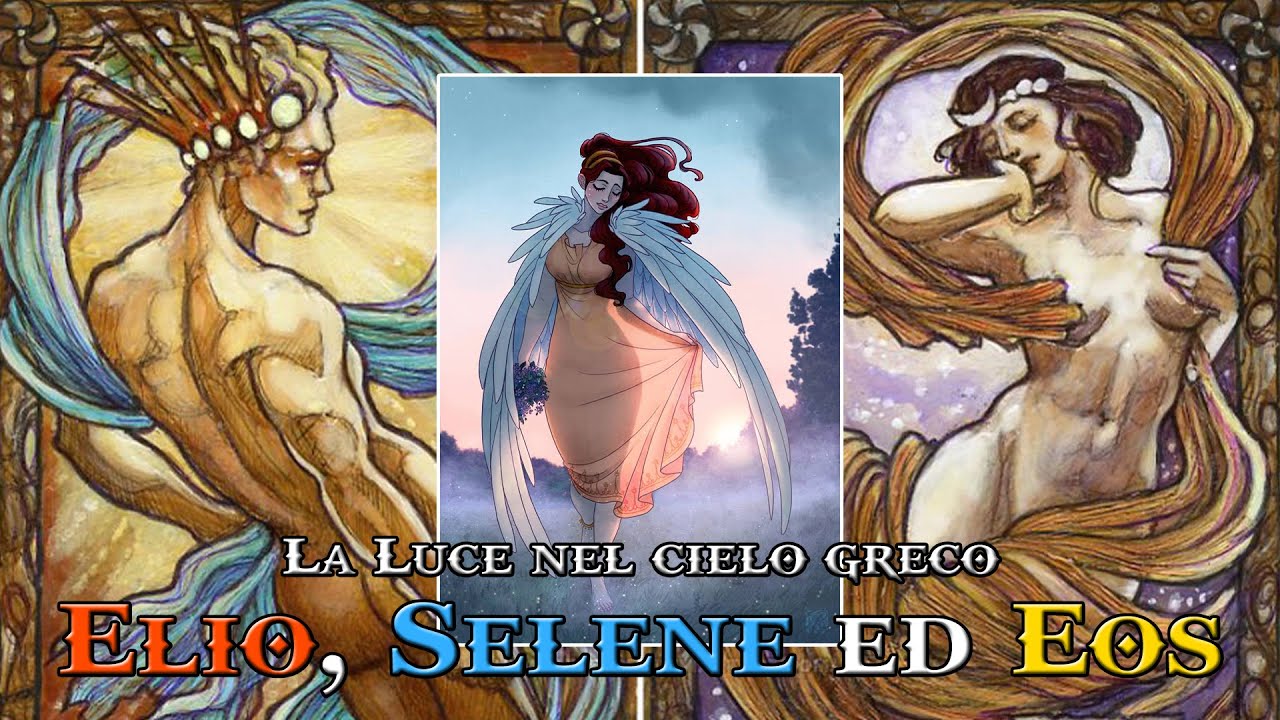 La Luce nel cielo Greco: Elio, Selene ed Eos