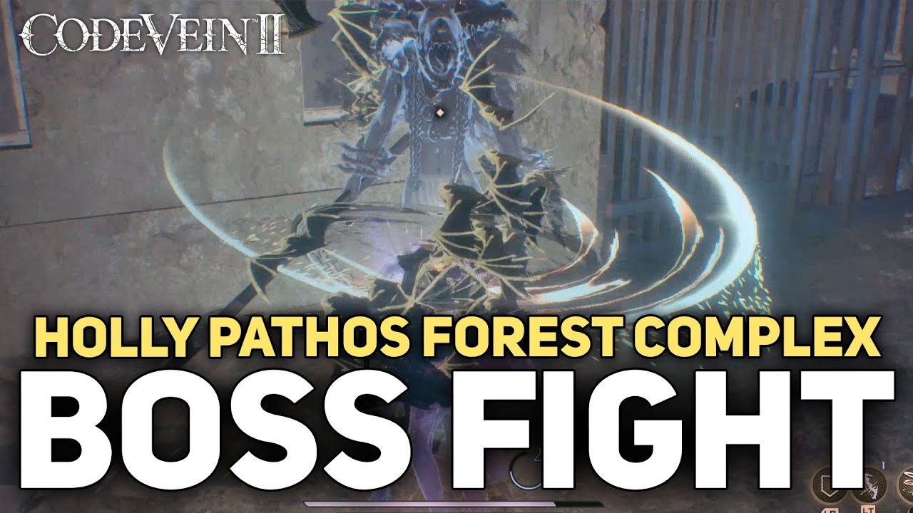 Code Vein 2 - Holly's Pathos Boss Fight (Forest Complex)