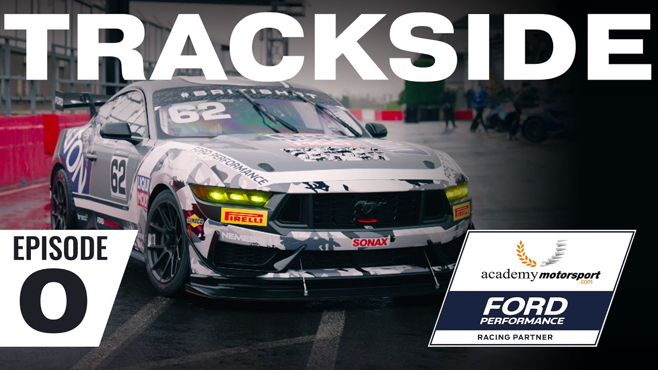 Trackside - The Academy Motorsport Story | Ford Mustang GT4 | British GT | Media Day | Episode 0