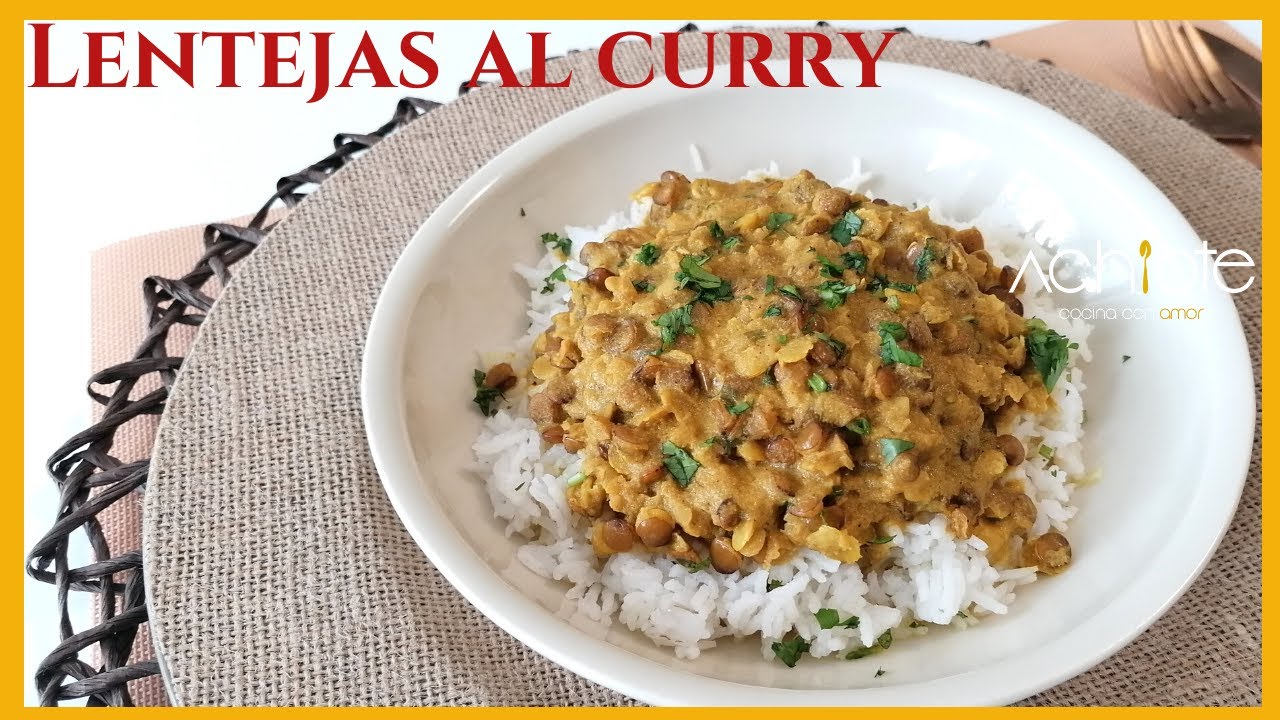 LENTEJAS AL CURRY | Amantes de las lentejas, esta receta de India es deliciosa y llena de beneficios