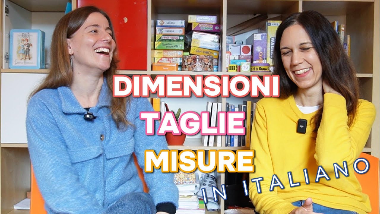 Dimensioni e Misure in Italiano | Measurements and Size in Italian | Real Italian Conversation