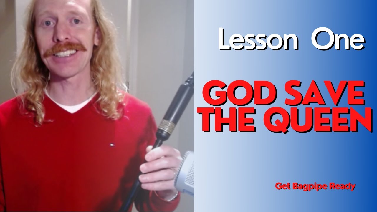 God Save The Queen on the Bagpipes Beginner Lesson 1