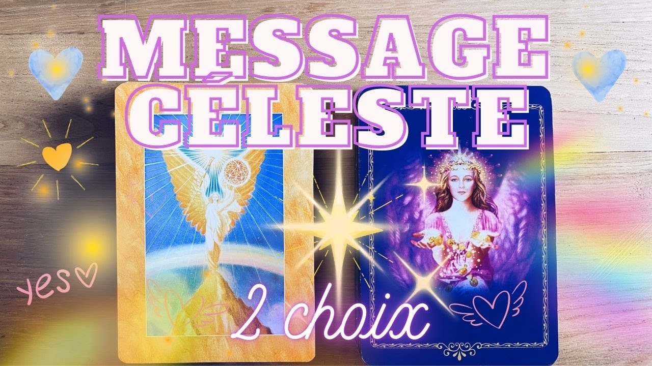 😇 MESSAGE CELESTE POUR TOI ! 👀😯 2 CHOIX ✨INTEMPOREL