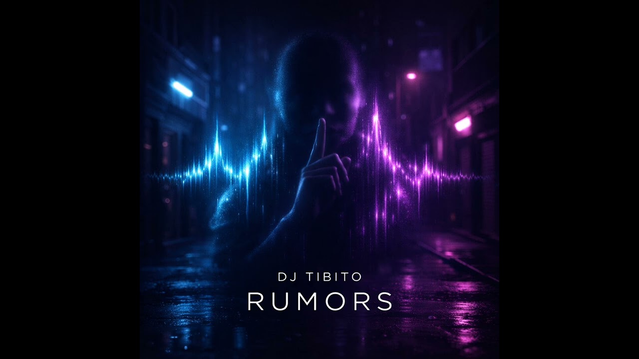 DJ Tibito - Rumors (Official Audio)