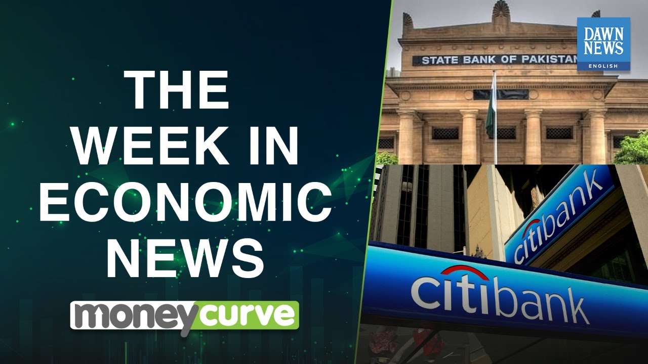 The week in economic news | MoneyCurve | Dawn News English