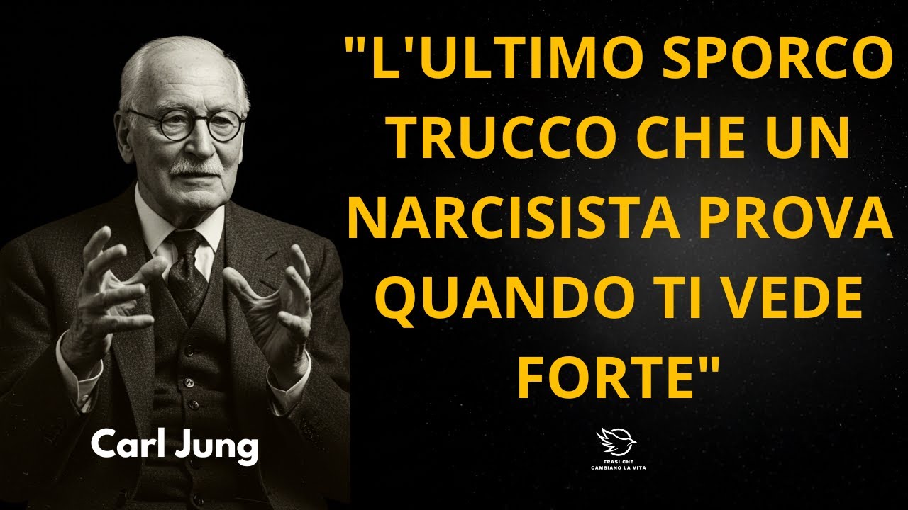 Quando Un Narcisista Ti Vede Troppo Forte, Prova Quest'ultimo Sporco Trucco | Carl Jung