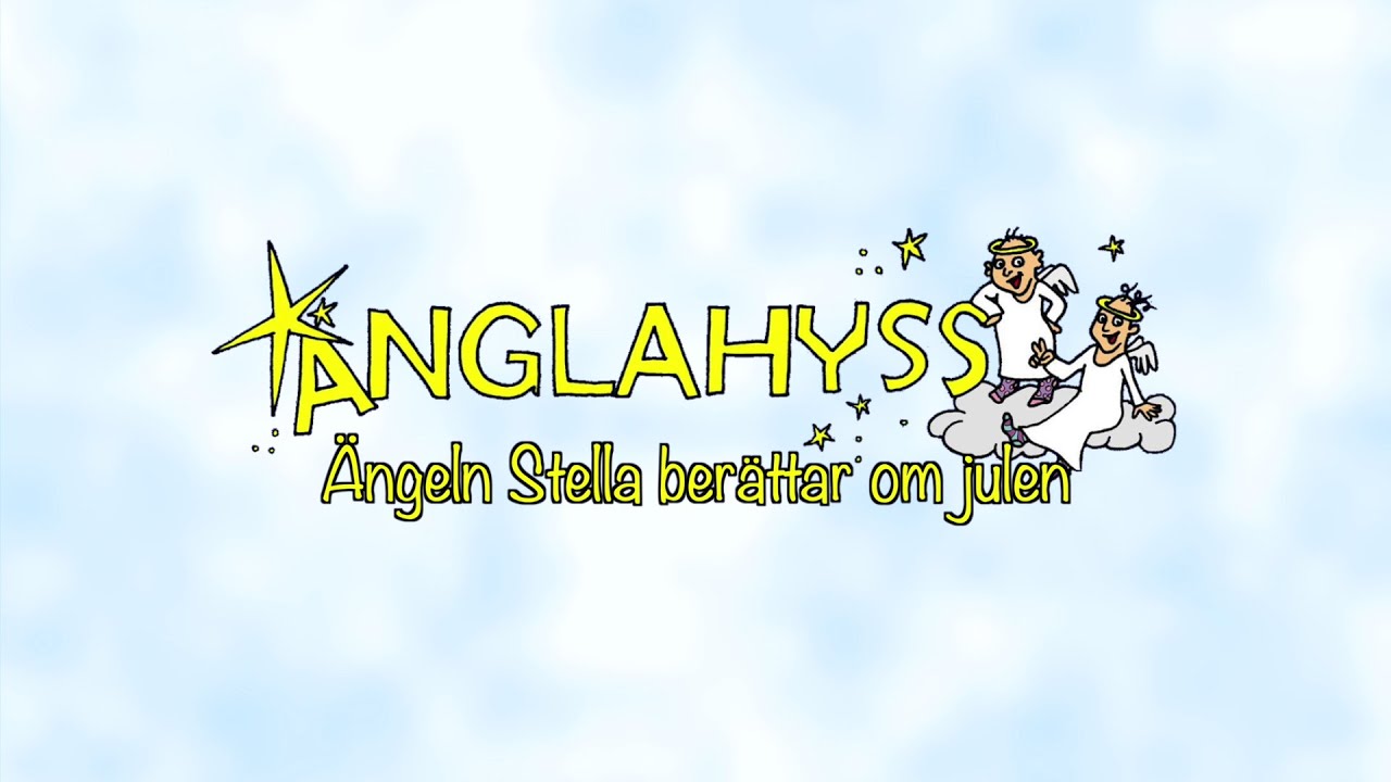 Änglahyss - Ängeln Stella berättar om julen