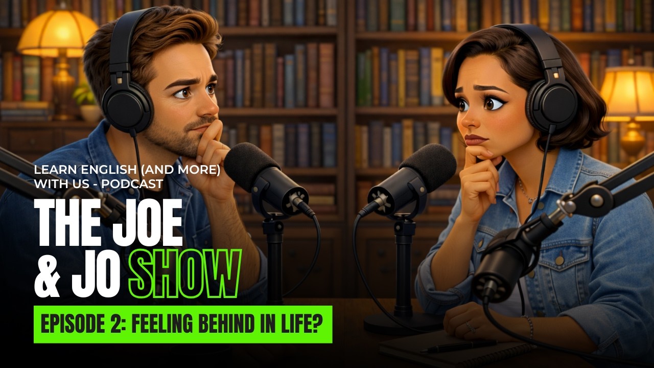 Feeling Behind in Life? | Learn English With Us Podcast