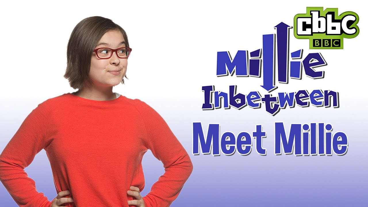 CBBC: Millie Inbetween - Meet Millie