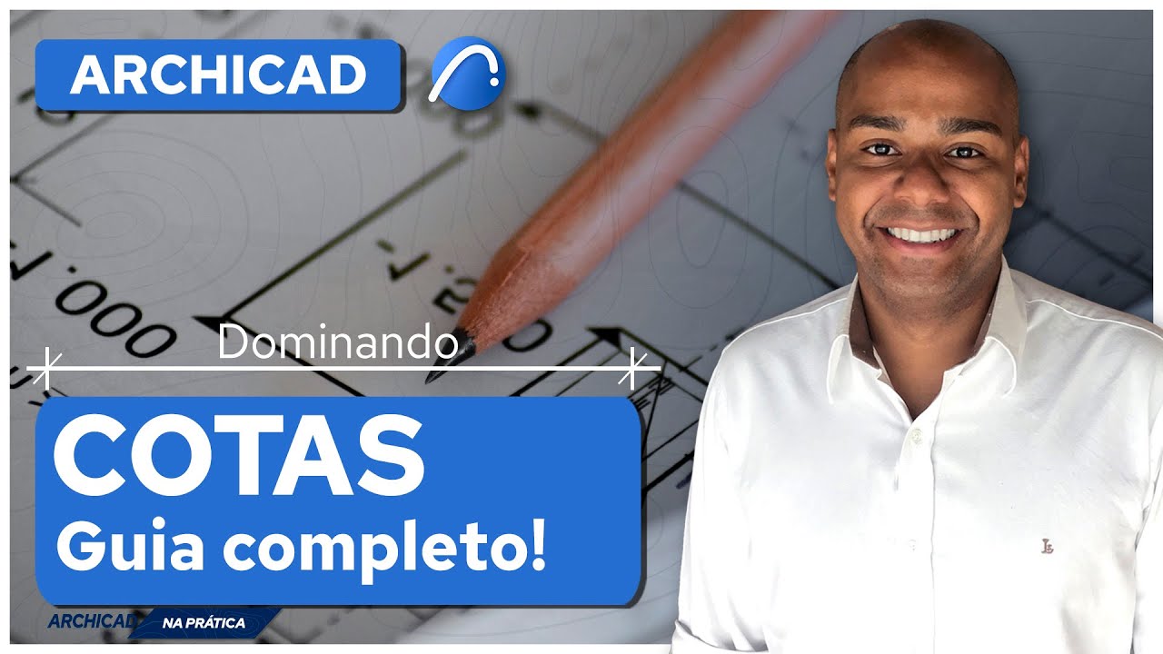 Guia completo sobre Cotas no Archicad