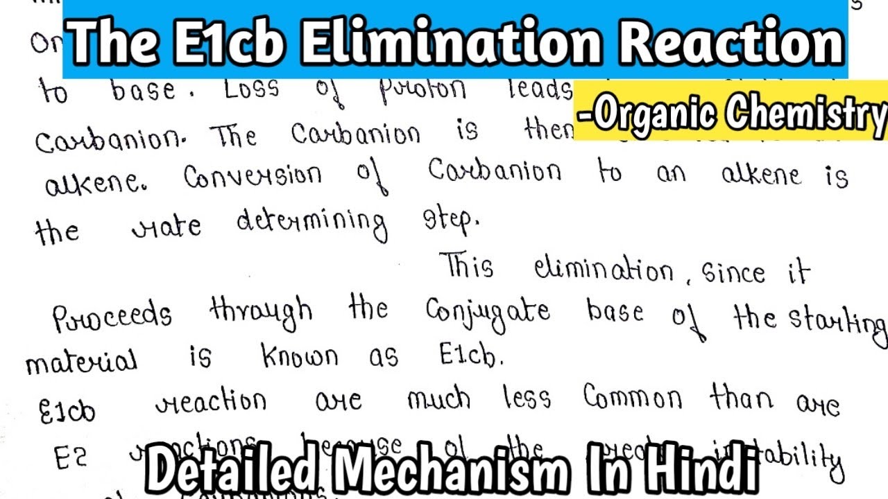 E1cb Elimination Reaction | Mechanism | Organic Chemistry | Detailed Notes For Theory Exams |