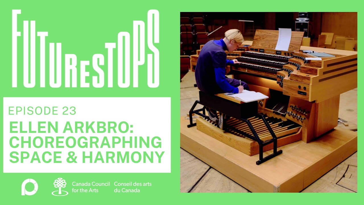 FutureStops S2 E23 - Ellen Arkbro: Choreographing Space and Harmony