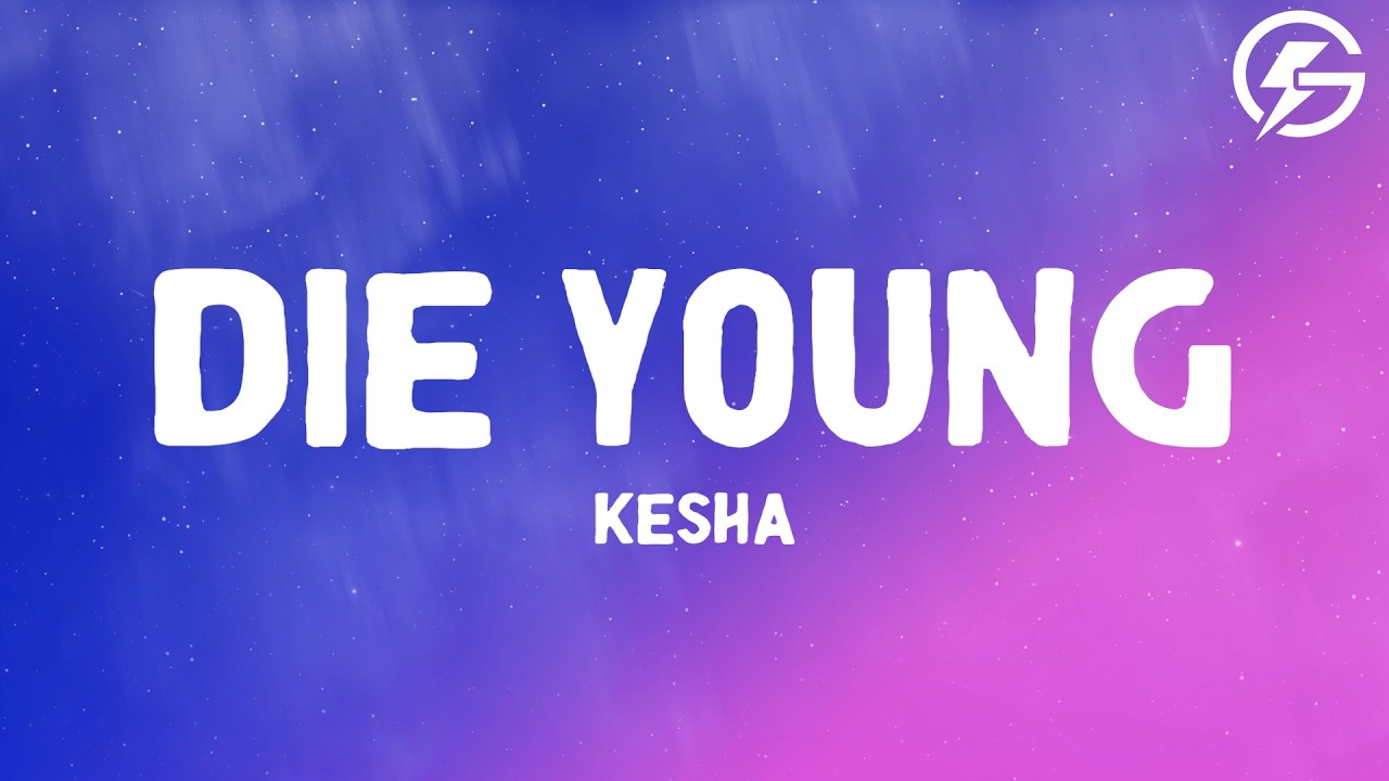 Kesha - Die Young (Lyrics)