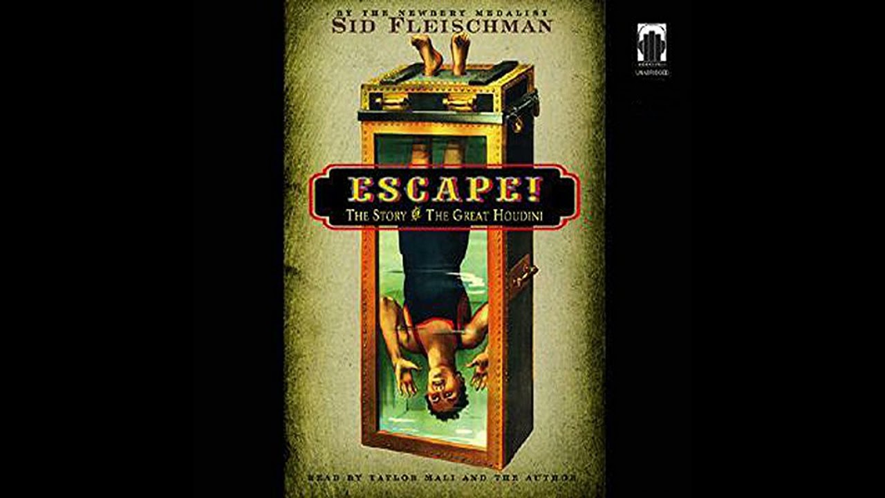 Escape!: The Story of the Great Houdini by Sid Fleischman | Full Audiobook