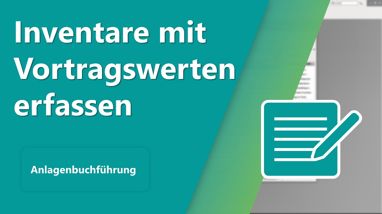 Anlagenbuchführung: Inventare mit Vortragswerten ab bestimmtem Wirtschaftsjahr erfassen