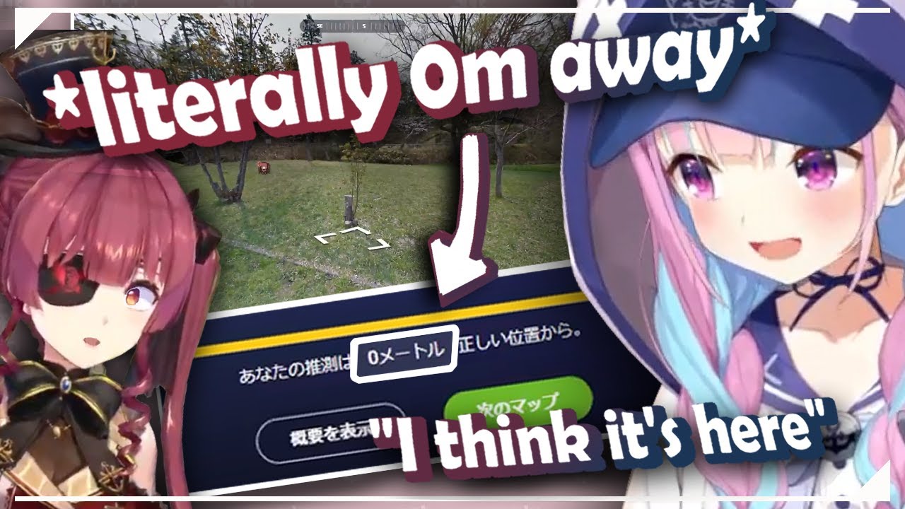 Auntie Marine and Aqua do a little teasing and get a 0m distance in Geoguessr