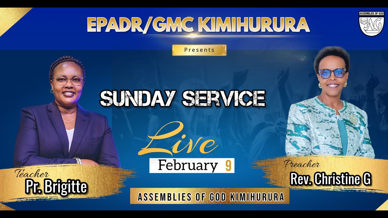 Sunday Service 22/2/2025 @Assemblies of God Kimihurura