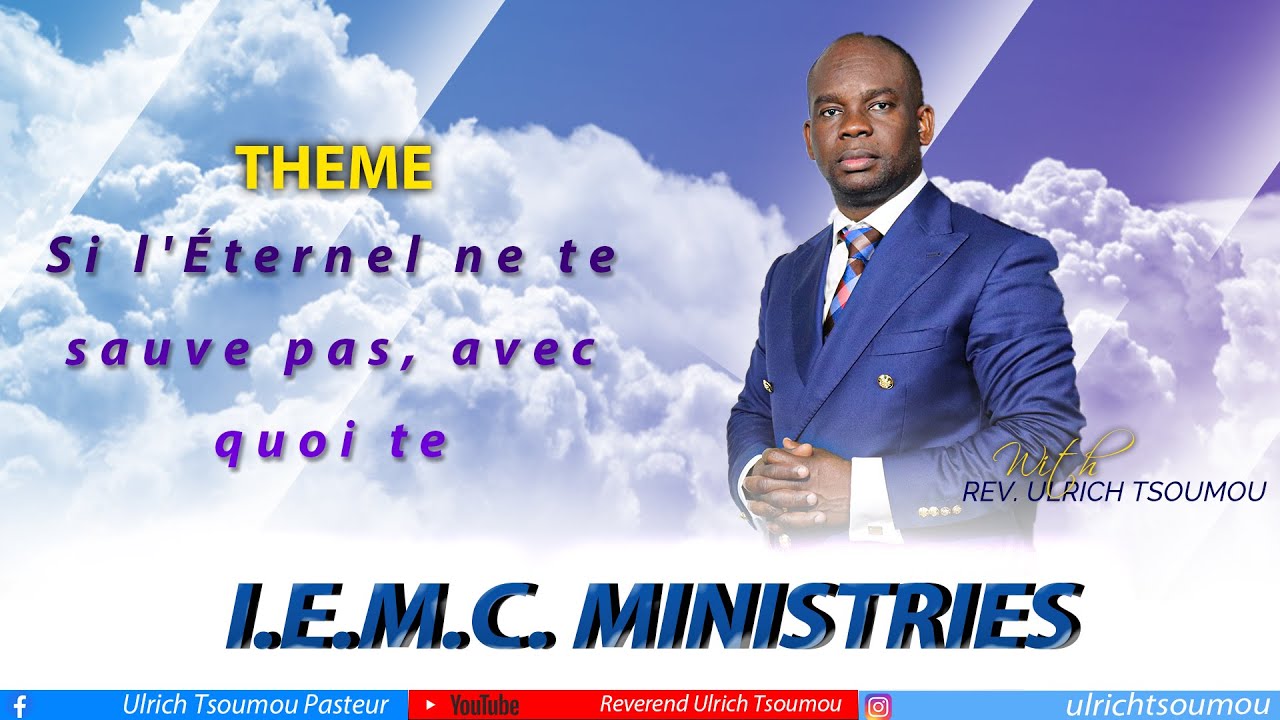 THEME: Si l'Éternel ne te sauve pas, avec quoi te sauverais-je?