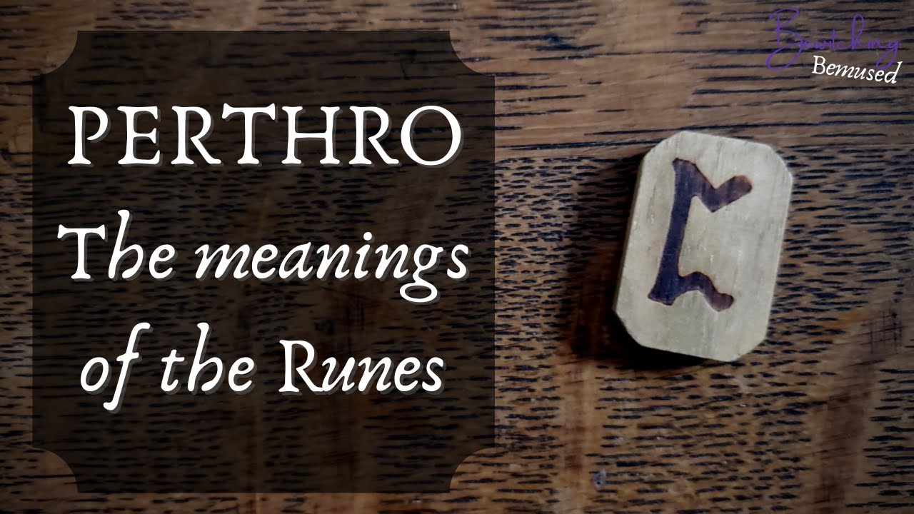 Perthro - The Meanings of the Runes - P-rune