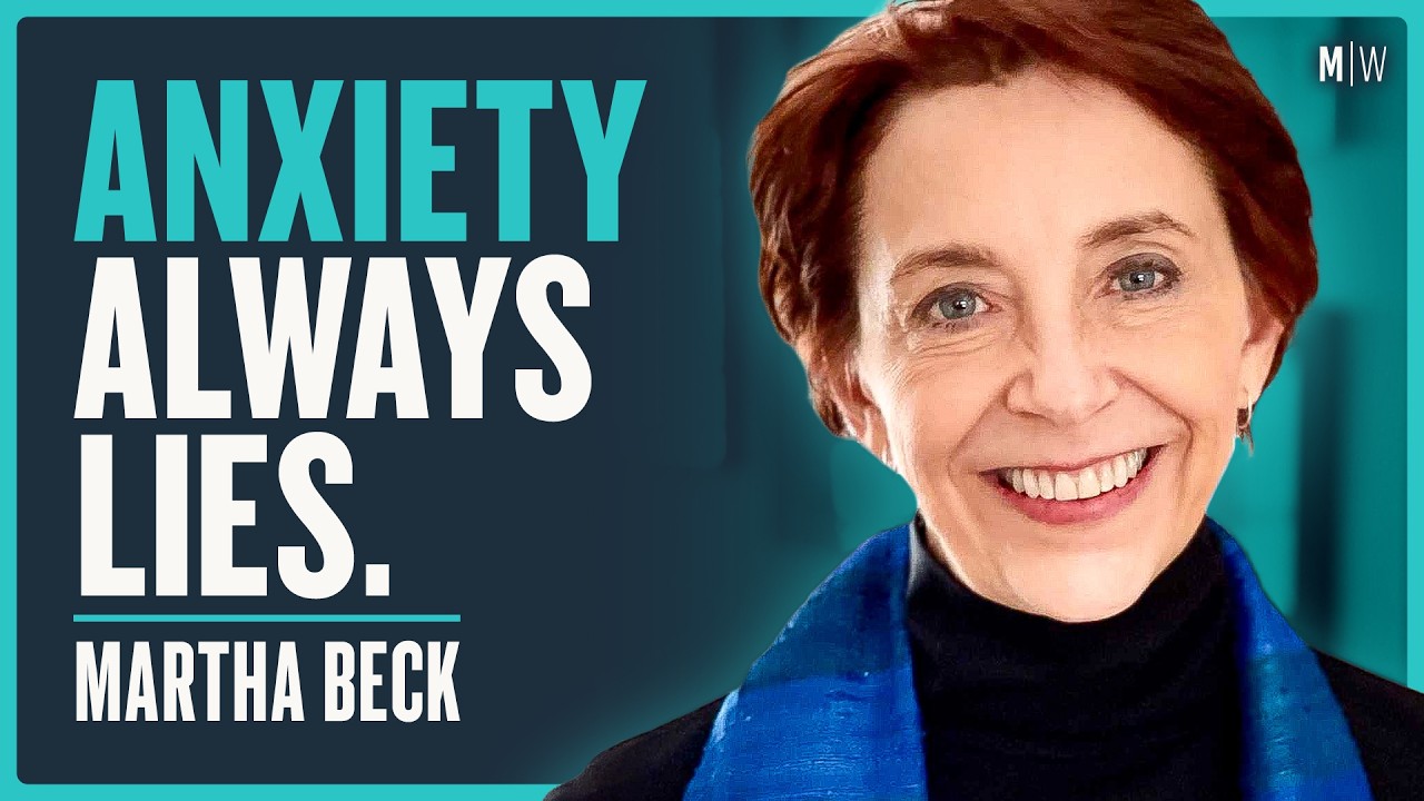 How to Break Free From Chronic Anxiety - Martha Beck