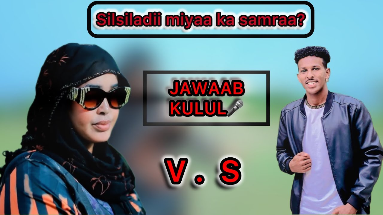 Silsiladii miyaa kaa samraa Iyo jawaabtii Libaax bugeeye