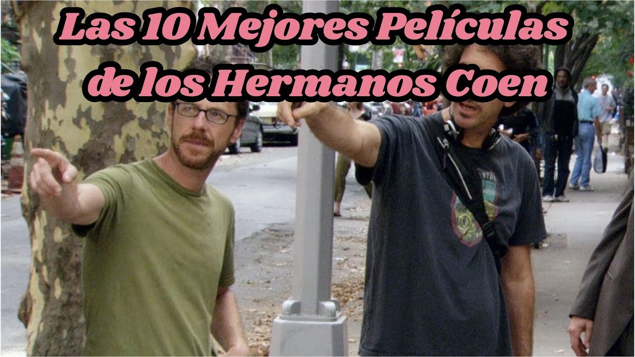 Las 10 mejores pel&iacute;culas de los hermanos Coen [Ranking]