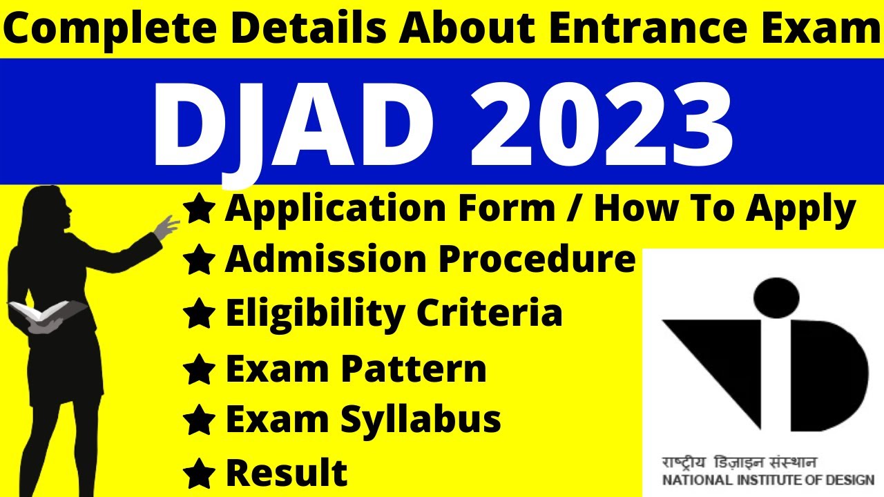 DJAD 2023 Full Details: Notification, Dates, Application, Syllabus, Pattern, Eligibility, Admit Card