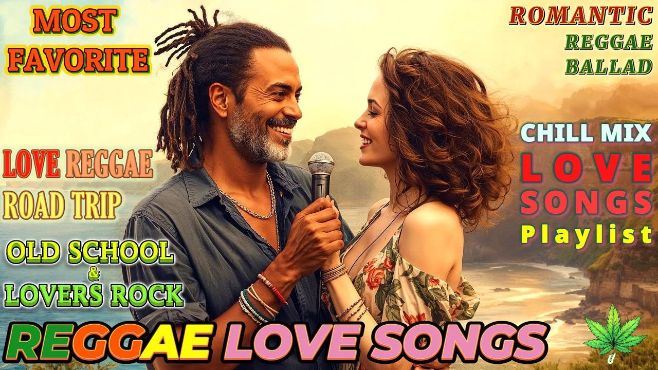 REGGAE LOVE SONG - ROMANTIC POP - BALLAD | CHILL REGGAE LOVE SONGS 🌴 TROPICAL EDITION MIX 2026