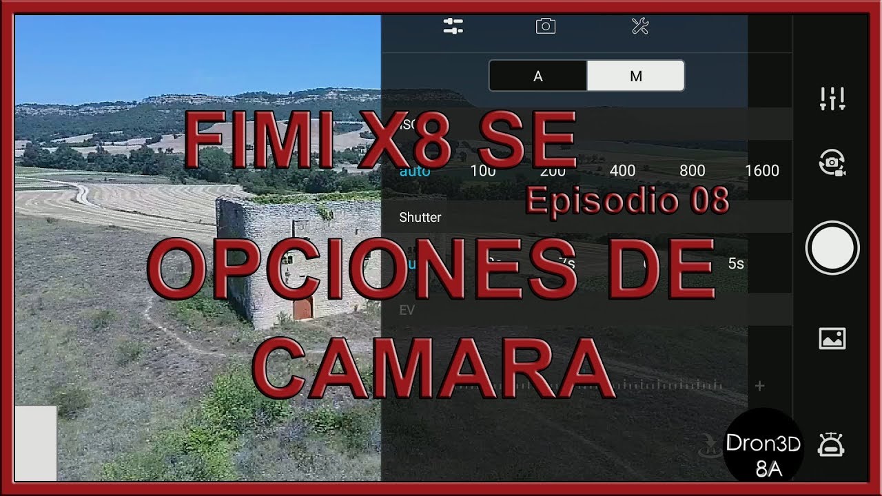 FIMI X8 SE - Opciones Camara [En Español] - Episodio 08
