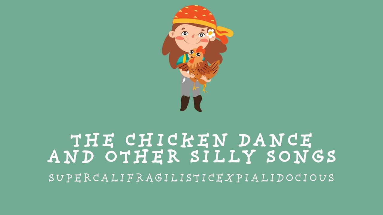 Sing N Play: Supercalifragilisticexpialidocious | The Chicken Dance and Other Silly Songs