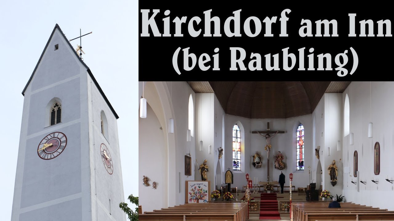 KIRCHDORF am Inn (RO), Pfarrkirche St. Ursula - Vollgeläut