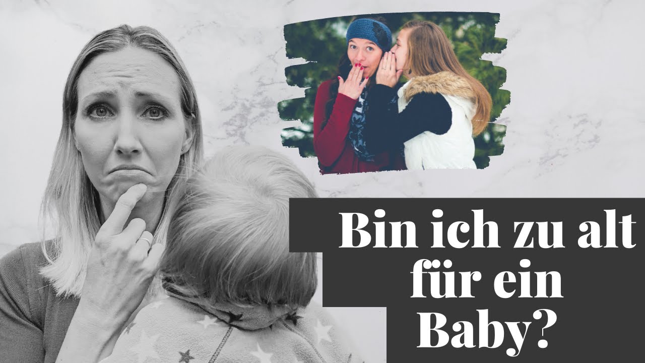 Zu alt für ein Baby | Mutter mit 40 | Meinung anderer