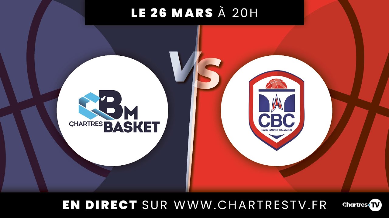 C'Chartres Basket Masculin vs Caen