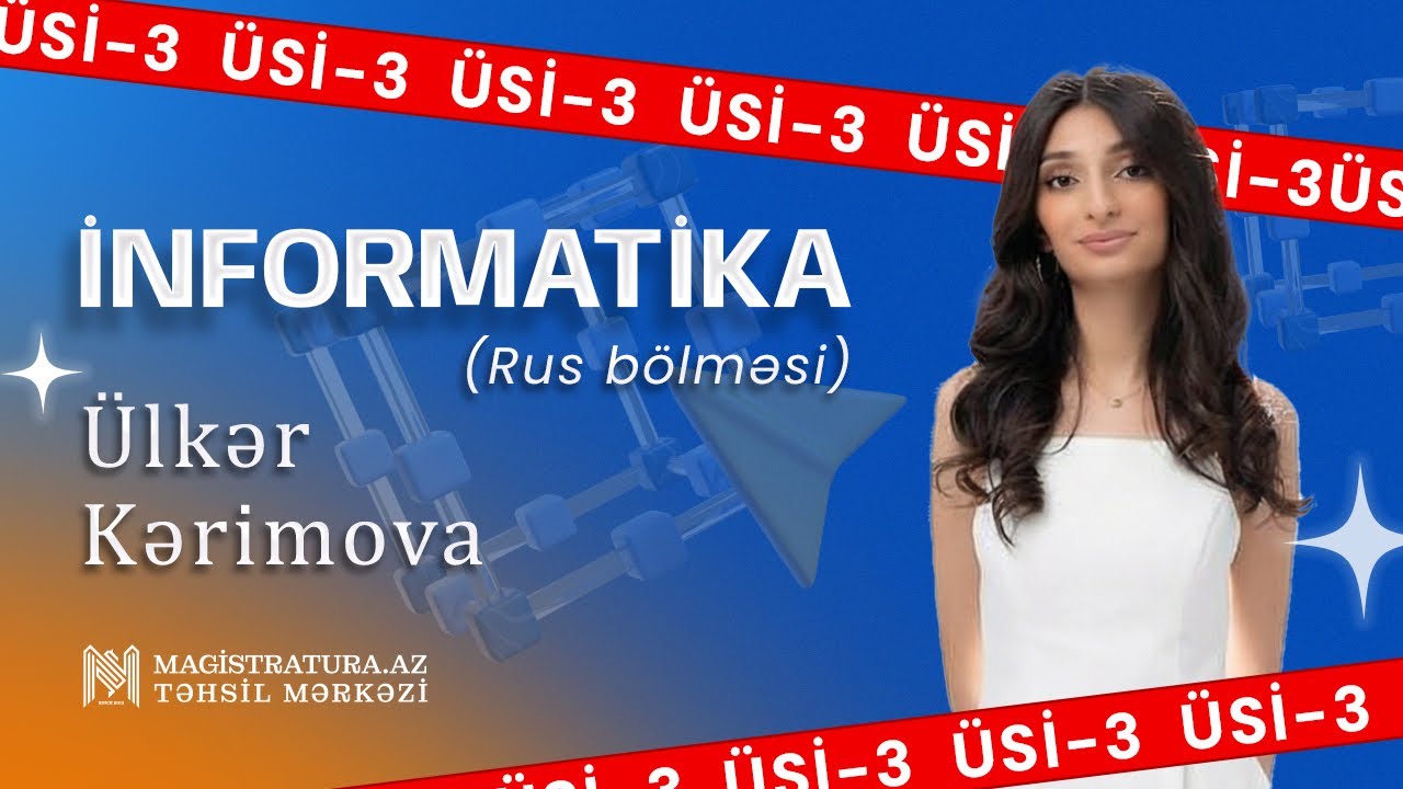 Magistratura.az - İnformatika rus bölməsi (ÜSİ-3)