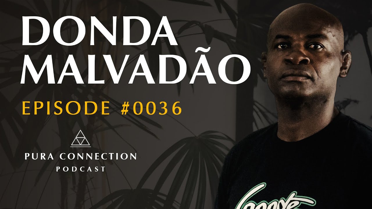 DONDA MALVADÃO - PURA CONNECTION #0036