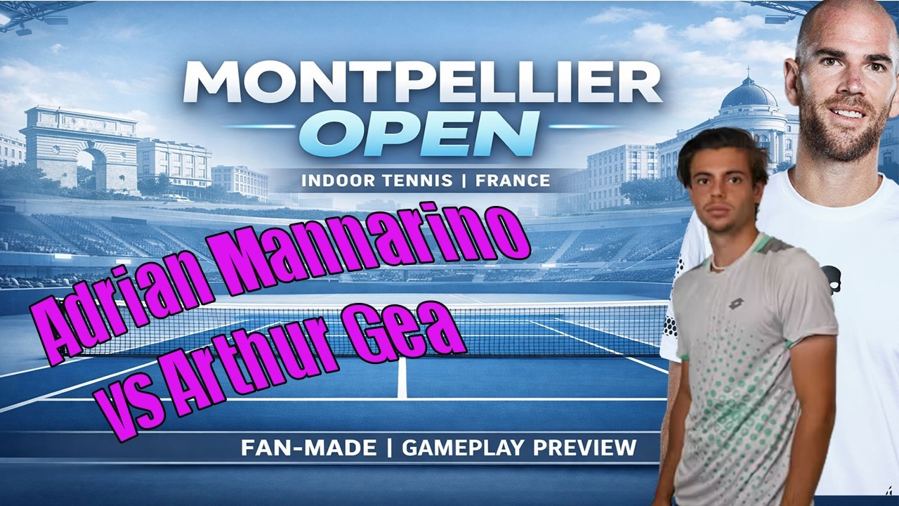 Montpellier Open | Adrian Mannarino   vs Arthur Gea    | [03 FEB 2026] | Gameplay Simulation