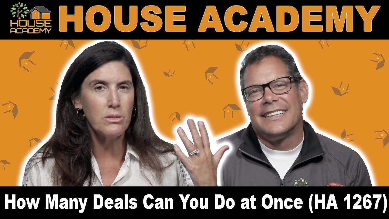 How Many Deals Can You Do at Once (HA 1267)