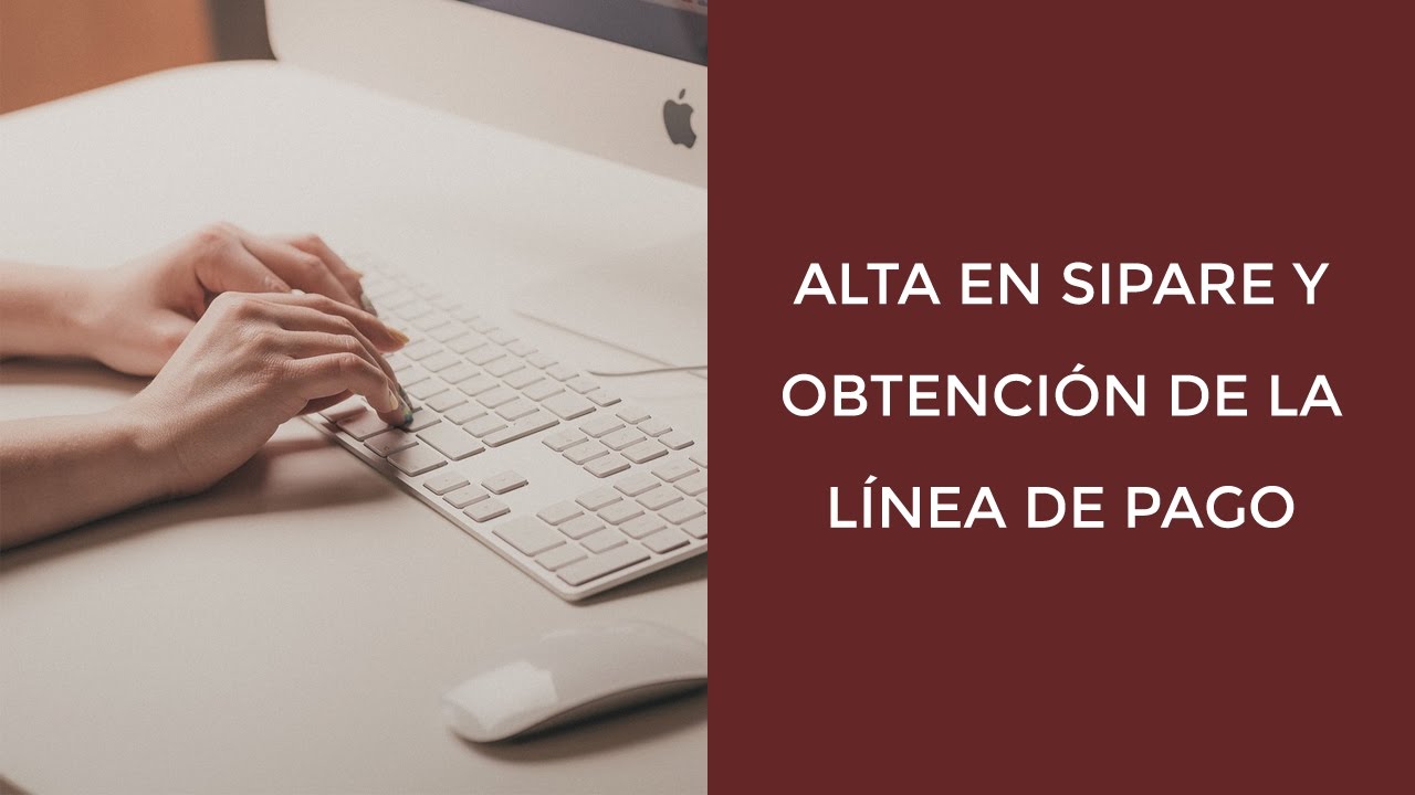 Alta en SIPARE y obtención de la línea de pago