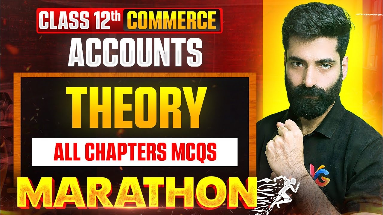 Accountancy Theory – All Chapters MCQs Marathon | Class 12 Accountancy | CMA Kuldeep Batra