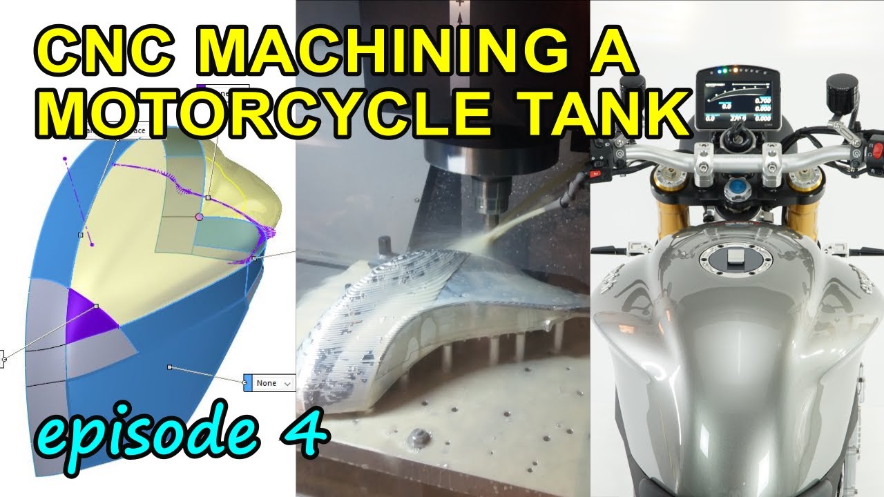 EP 04. CNC machining a motorcycle fuel tank