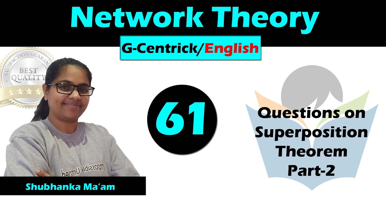 Lec 61 Questions on Superposition Theorem Part-2 || Network Theory || English Version || GATE