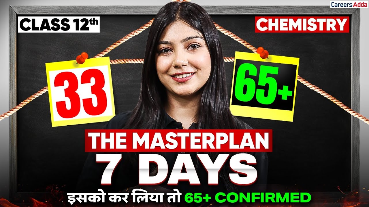 Class 12 Chemistry 7 Days Study Plan 2026 🔥 | Score 65+ in Boards | Chemistry Gap Days Plan 2026